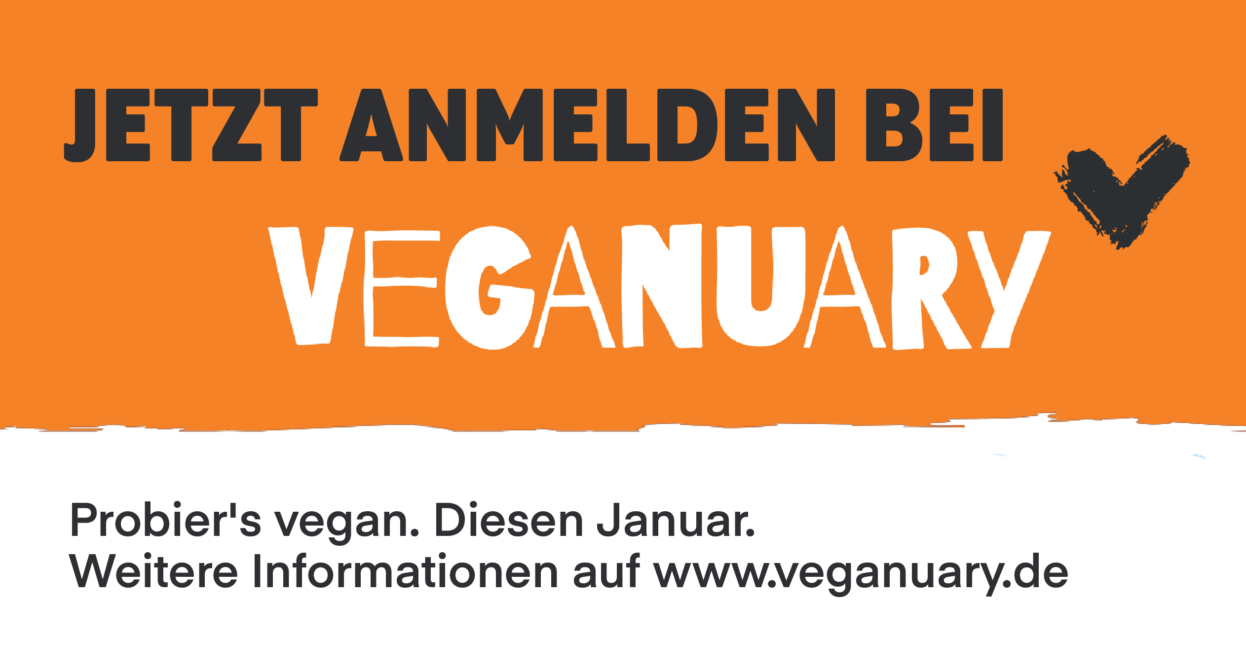 Orangefarbener Banner mit „Jetzt anmelden bei Veganuary“ und Hinweis: „Probier's vegan. Diesen Januar. Mehr Infos auf www.veganuary.de“. Werbebild für die Veganuary-Kampagne.